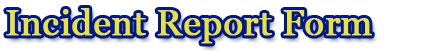 Incident Report header